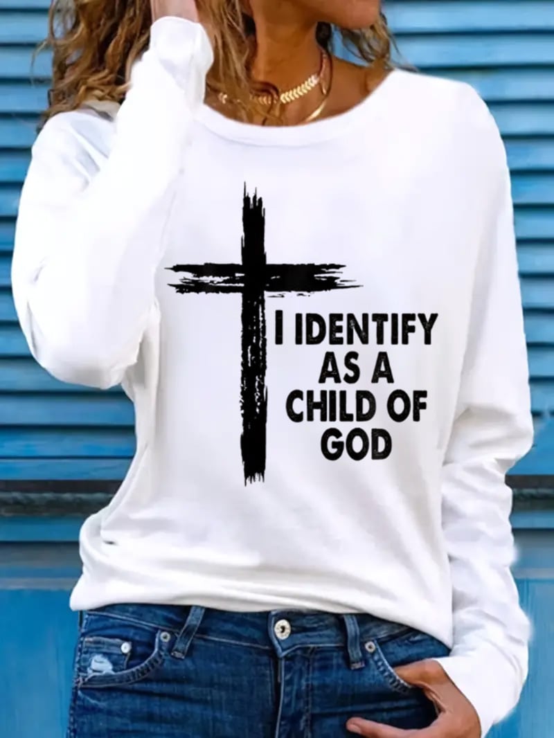 Women's I Am As A Child Of God Cross Jesus Printed Long Sleeve T-Shirt