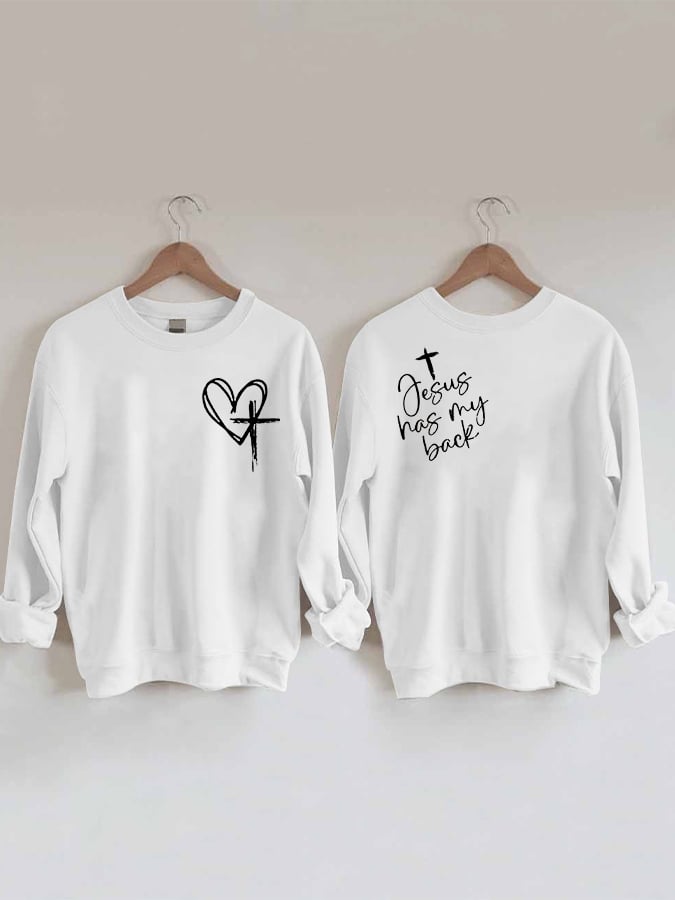Women's Love Like Jesus Jesus Has My Back Print Sweatshirt
