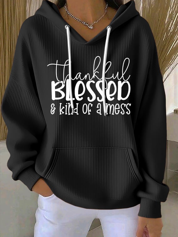 Women's casual vintage.Thankful Blessed and Kind of a Mess textured hoodie