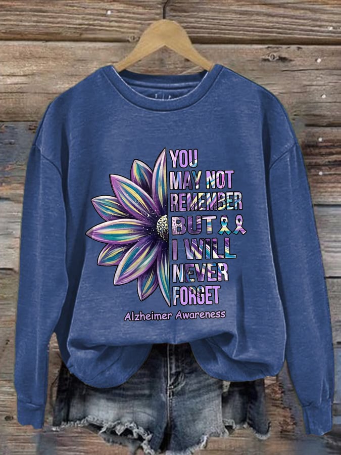Retro Alzheimer's Awareness You May Not Remember But I Will Never Forget Print Sweatshirt
