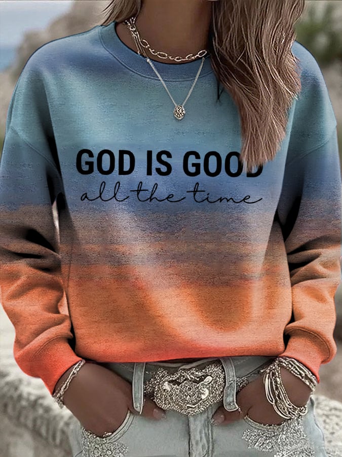 Women's God is Good All The Time Print Casual Sweatshirt