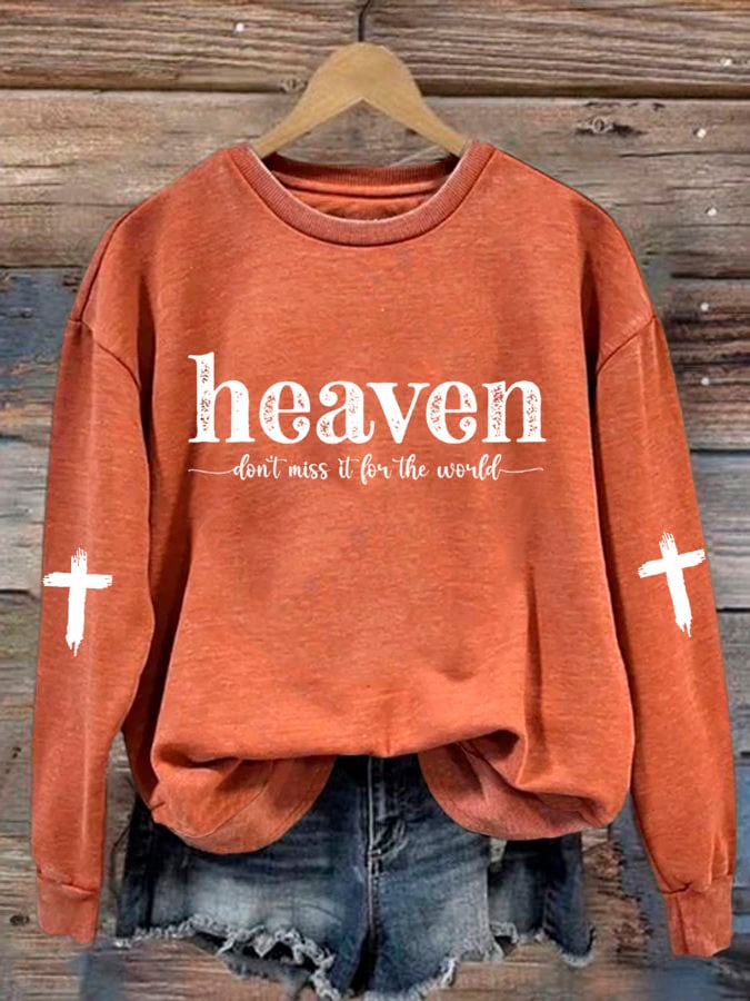 Women'S Heaven Don't Miss It For The World Print Sweatshirt