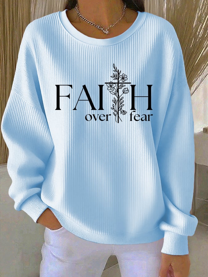 Women's casual faith-overcomes-fear sweatshirt