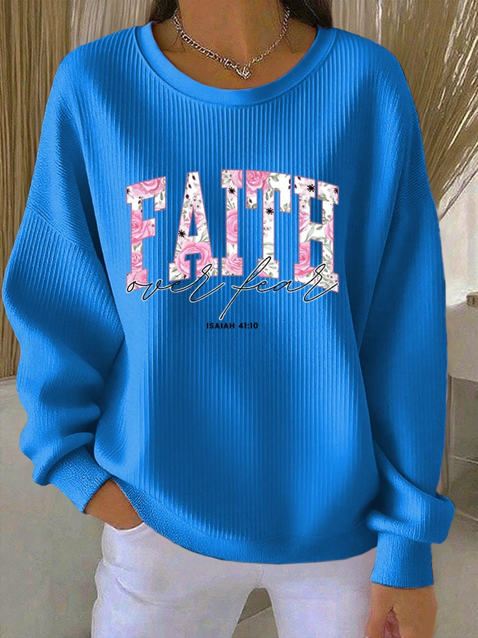 Women's Casual Faith Overcomes Fear Textured Sweatshirt