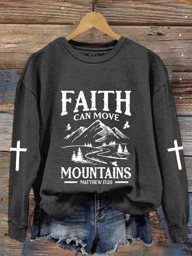 Women's Faith Can Move Mountains Cross Print Crew Neck Sweatshirt