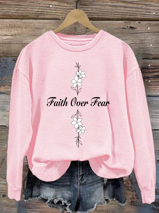 Women's Casual Faith Overcomes Fear Sweatshirt