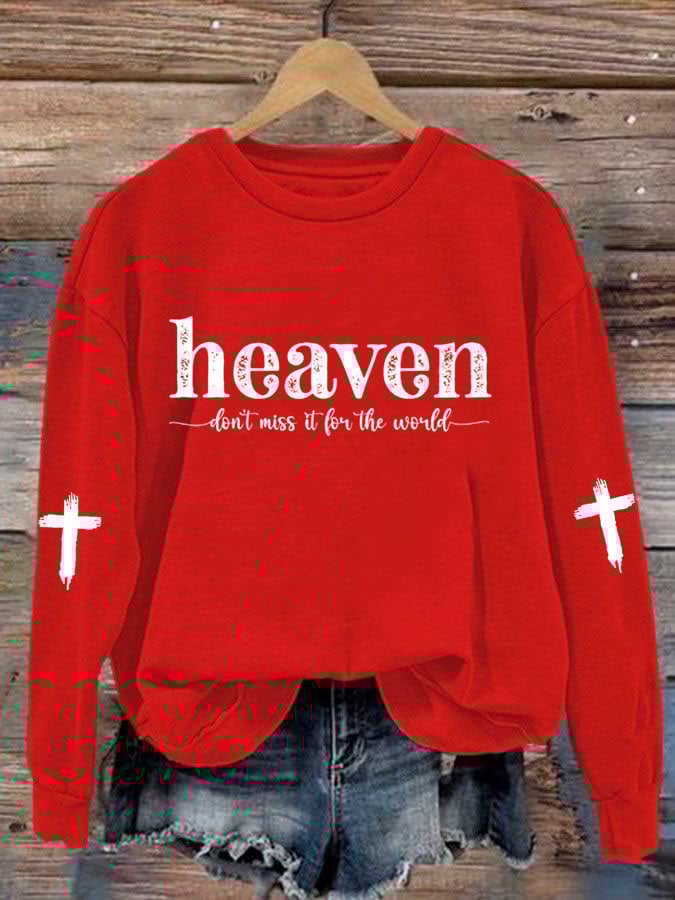 Women'S Heaven Don't Miss It For The World Print Sweatshirt