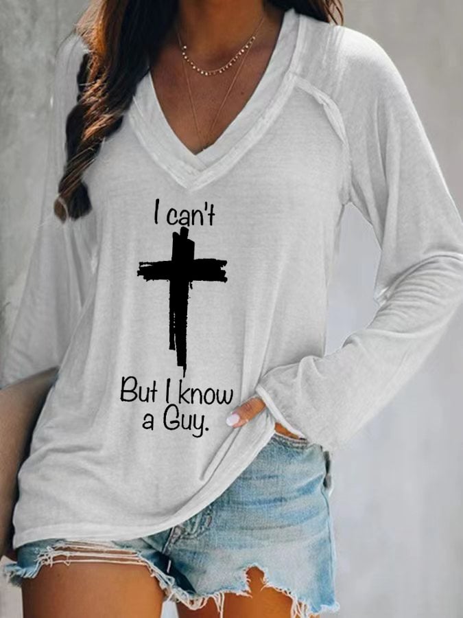 Women's Casual I Can'T But I Know A Guy Print Long Sleeve T-Shirt