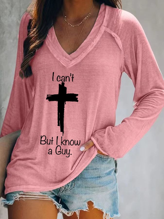 Women's Casual I Can'T But I Know A Guy Print Long Sleeve T-Shirt