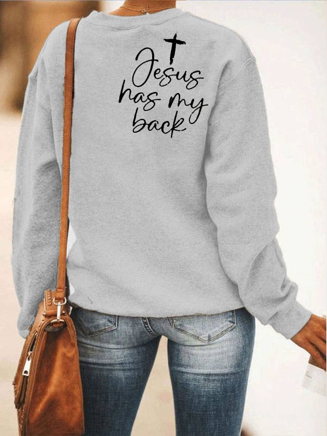 Women's Love Like Jesus Jesus Has My Back Printed Casual Sweatshirt