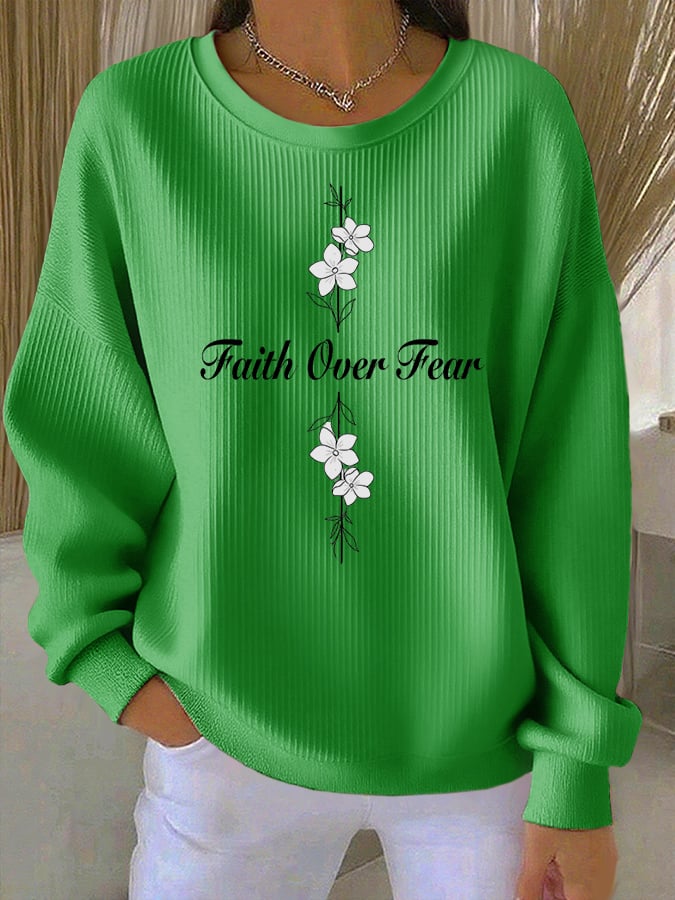 Women's Casual Faith Overcomes Fear Textured Sweatshirt