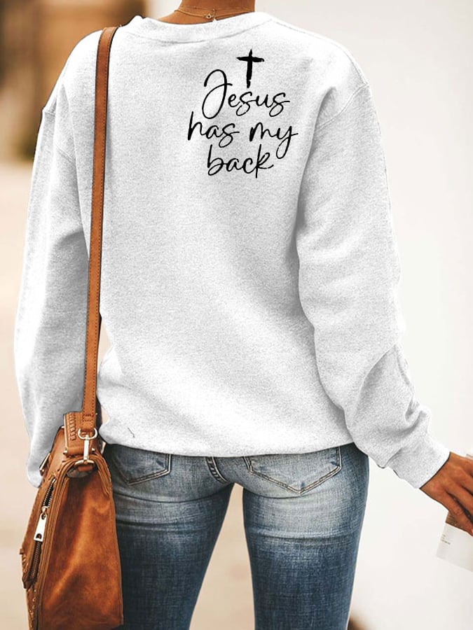 Women's Love Like Jesus Jesus Has My Back Printed Casual Sweatshirt