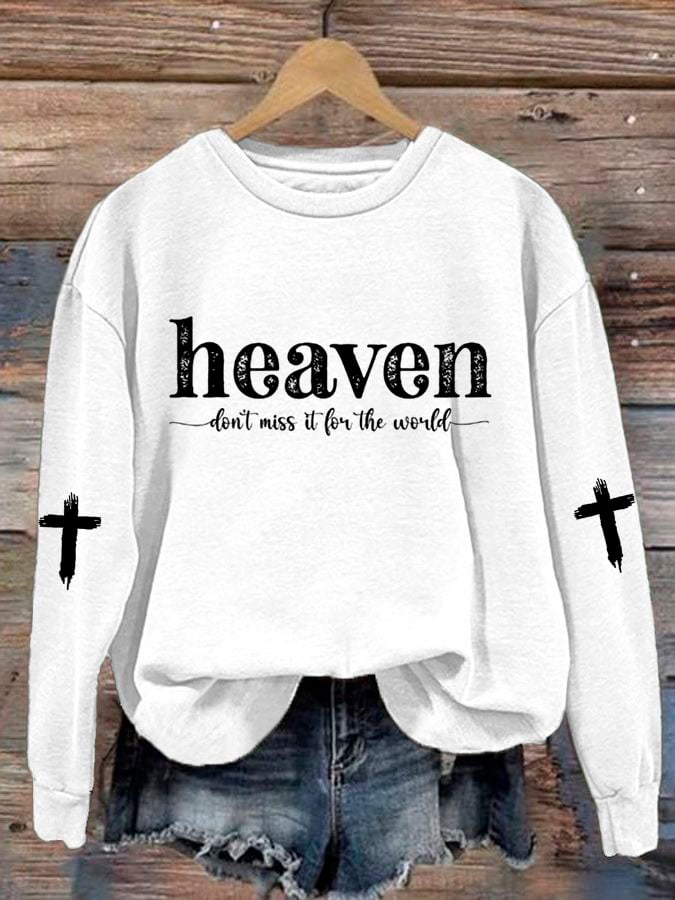 Women'S Heaven Don't Miss It For The World Print Sweatshirt