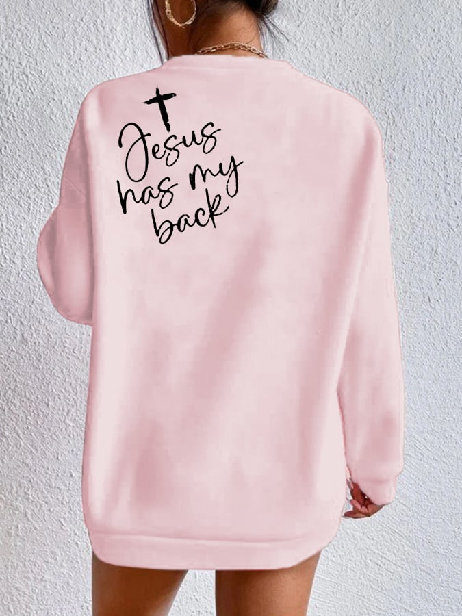 Women's Love Like Jesus Jesus Has My Back Casual Sweatshirt