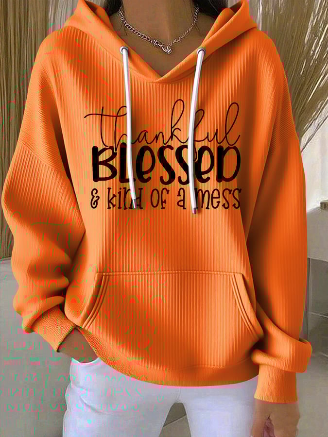 Women's casual vintage.Thankful Blessed and Kind of a Mess textured hoodie