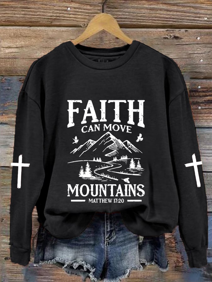 Women's Faith Can Move Mountains Cross Print Crew Neck Sweatshirt