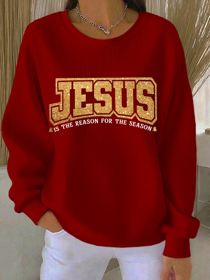 Women's Jesus Is The Reason For The Season  Printed Sweatshirts