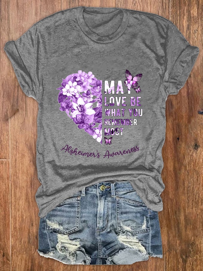 Women May Love Be What You Remember Most Love Printed Crew Neck T-Shirt