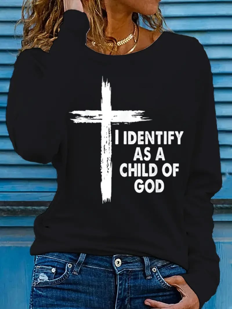 Women's I Am As A Child Of God Cross Jesus Printed Long Sleeve T-Shirt