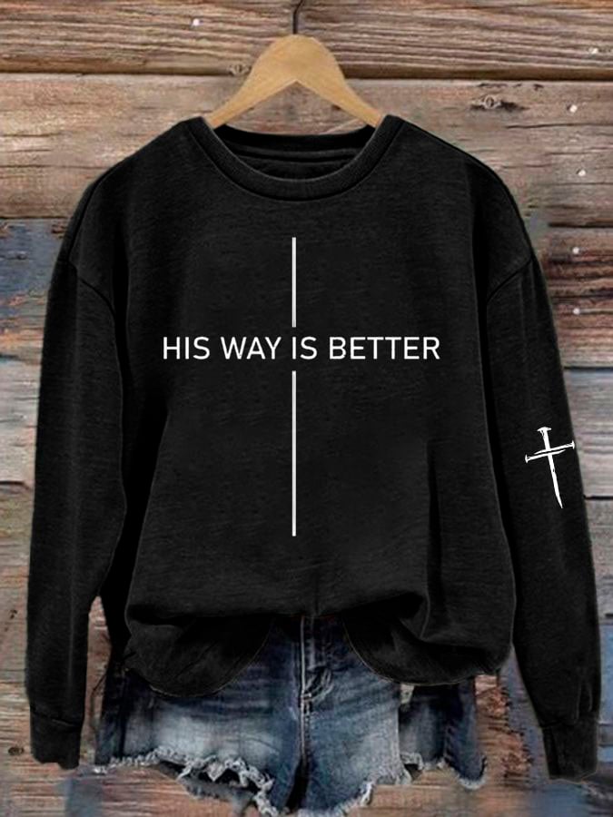Women'S His Way Is Better  Print Sweatshirt