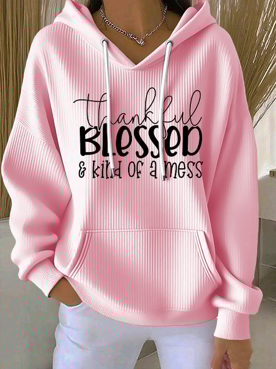 Women's casual vintage.Thankful Blessed and Kind of a Mess textured hoodie