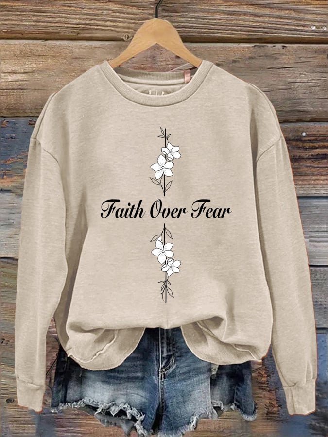 Women's Casual Faith Overcomes Fear Sweatshirt
