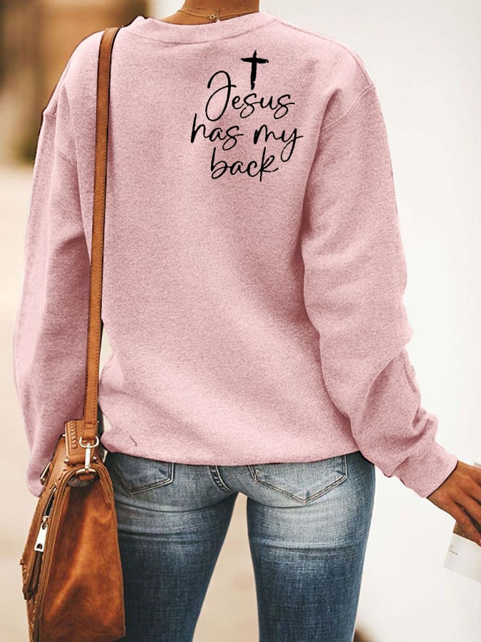 Women's Love Like Jesus Jesus Has My Back Printed Casual Sweatshirt