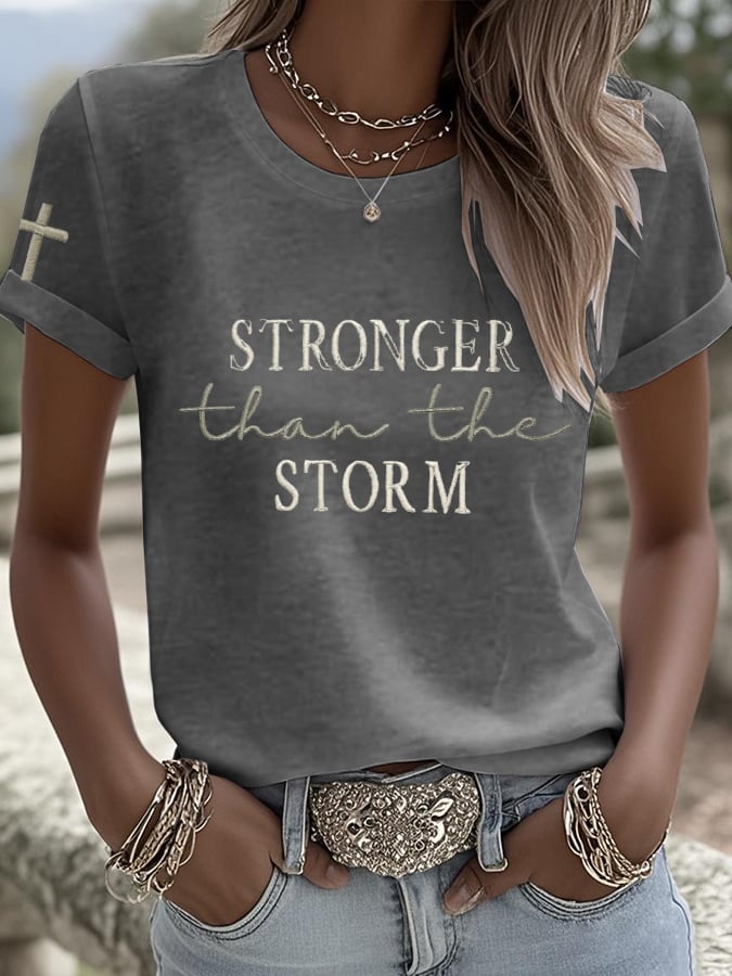 Women's Stronge Than The Storm Print Crew Neck T-Shirt