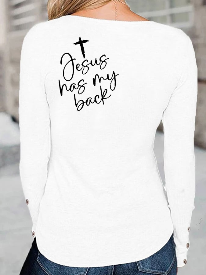 Women's Faith Love Like Jesus Jesus Has My Back Print Button Top