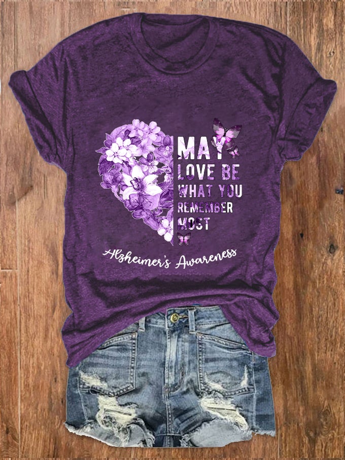 Women May Love Be What You Remember Most Love Printed Crew Neck T-Shirt