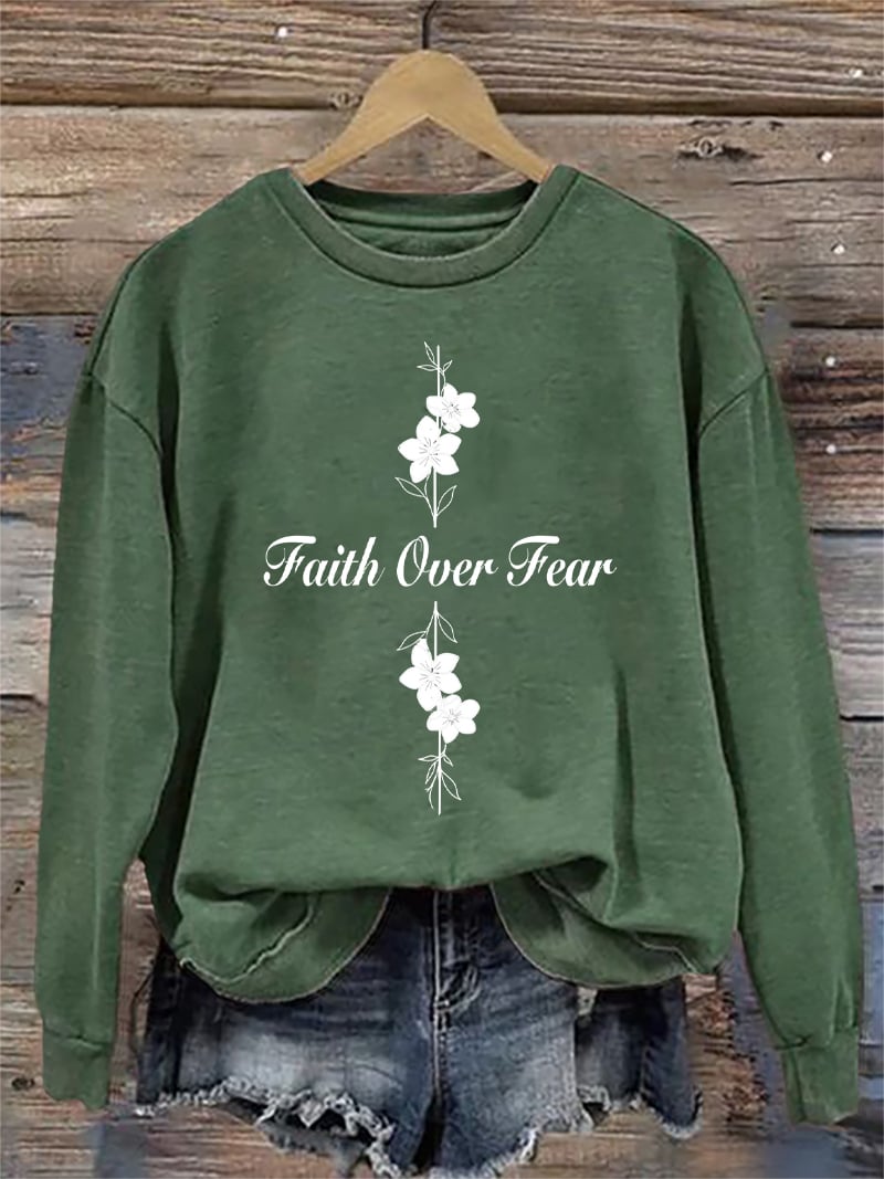 Women's Casual Faith Overcomes Fear Sweatshirt