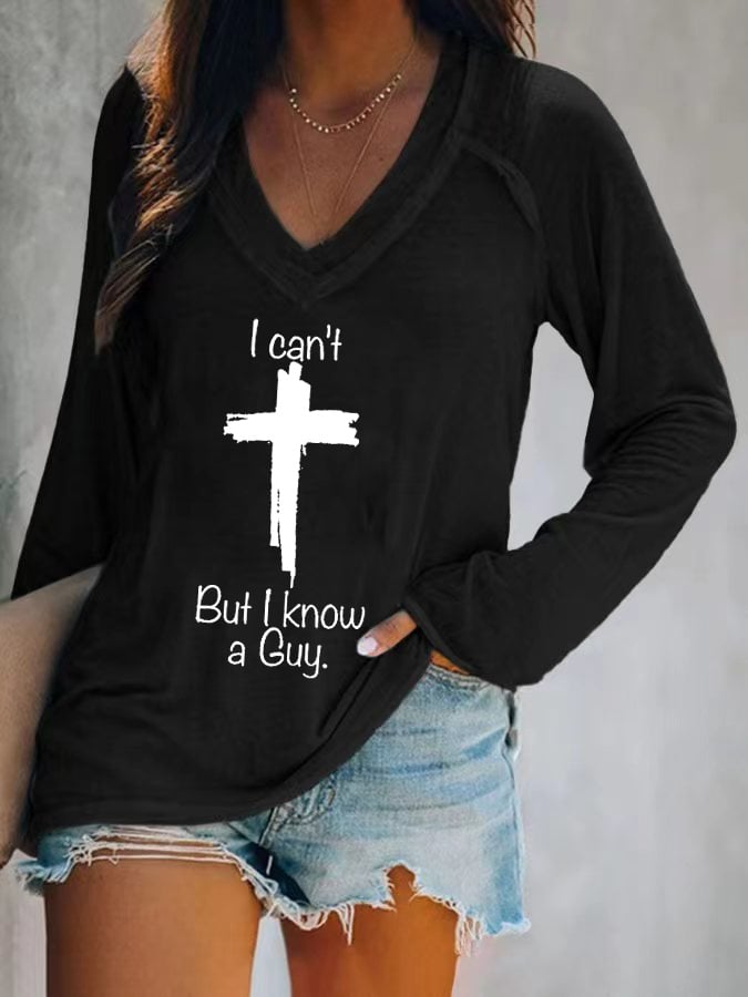 Women's Casual I Can'T But I Know A Guy Print Long Sleeve T-Shirt