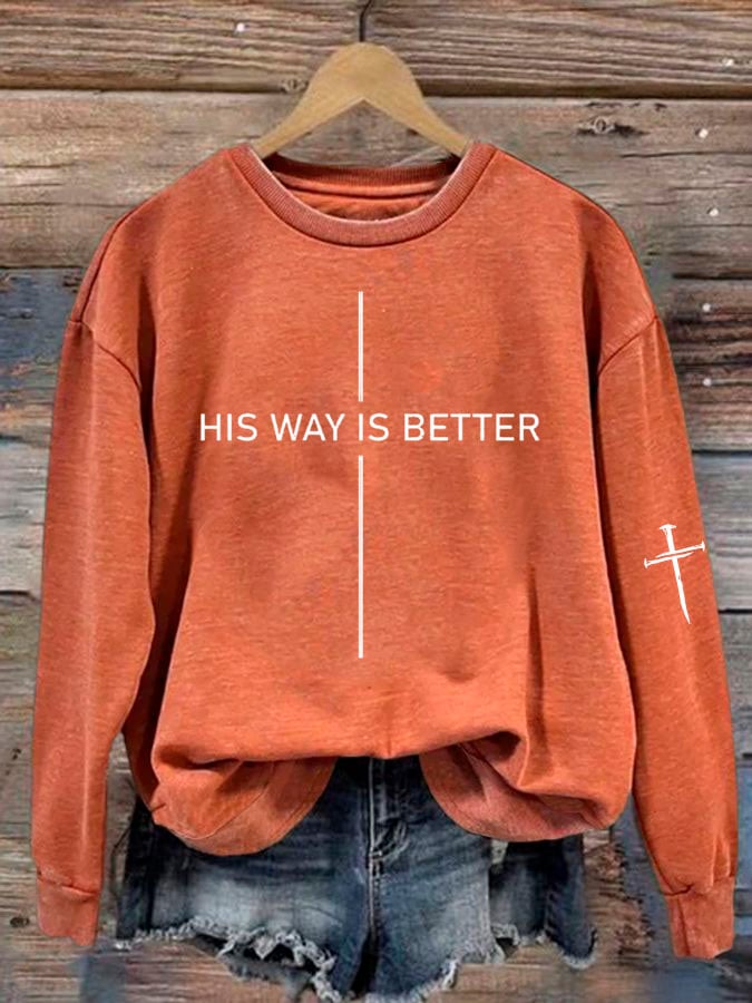 Women'S His Way Is Better  Print Sweatshirt
