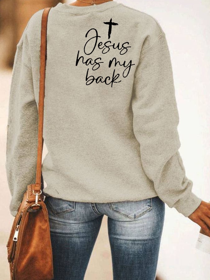 Women's Love Like Jesus Jesus Has My Back Printed Casual Sweatshirt
