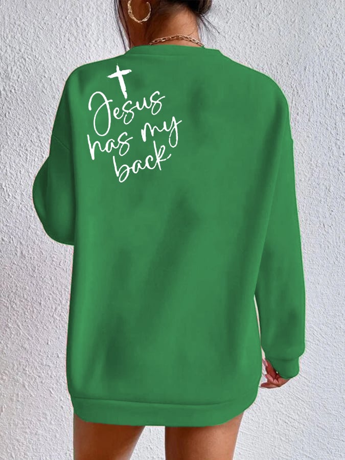 Women's Love Like Jesus Jesus Has My Back Casual Sweatshirt