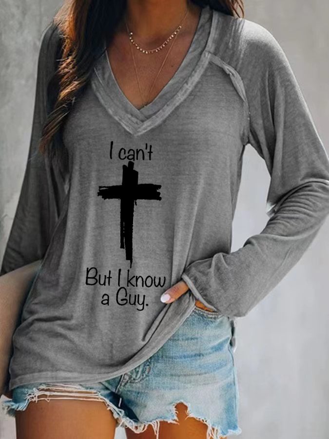 Women's Casual I Can'T But I Know A Guy Print Long Sleeve T-Shirt